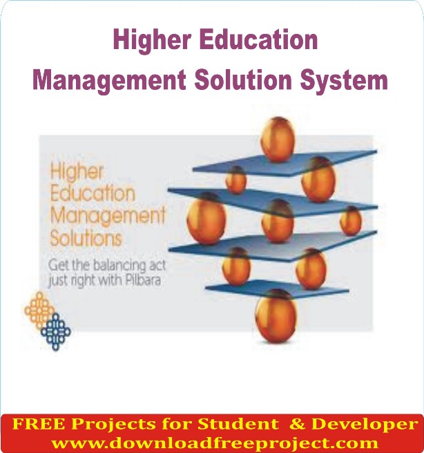 Free Higher Education Management Solution System In Java Projects Download
