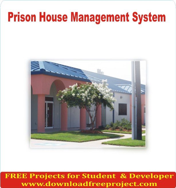 Free Prison House Management System In Asp.Net Projects Download