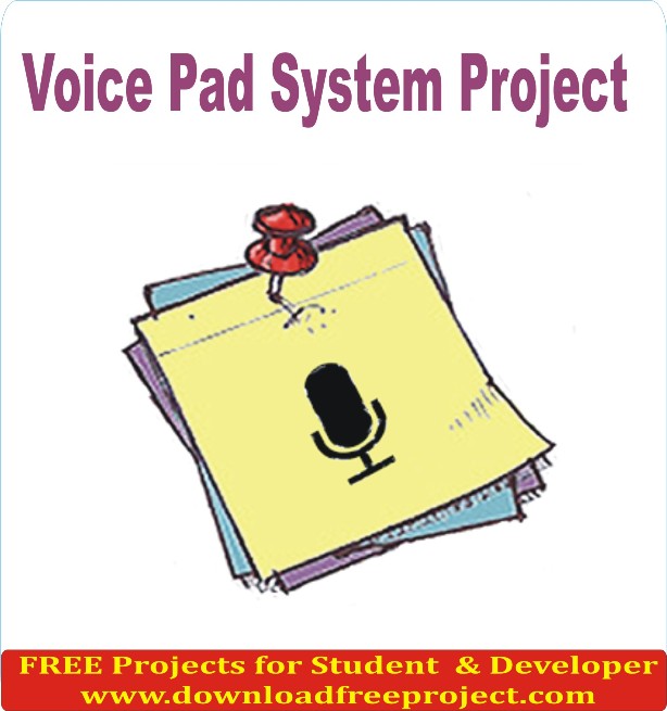 Free Voice Pad Project In Java Projects Download