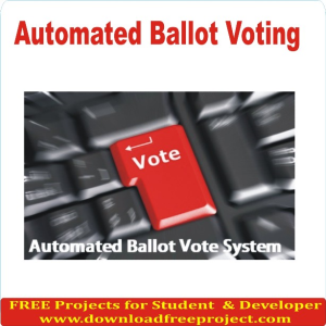 Free Automated Ballot Vote In Java Projects Download