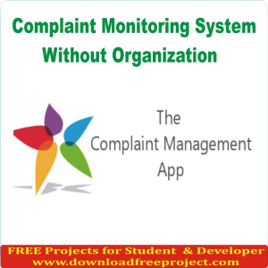 Free Complaint Monitoring System without Organization In Asp.Net Projects Download