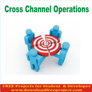 Cross Channel Operations