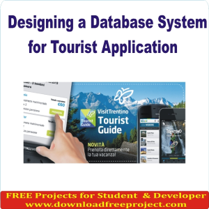 Free Designing a Database System for Tourist Application In PHP Projects Download