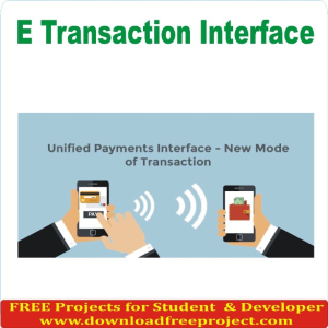 E Transaction Interface
