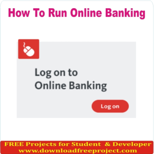 Free How to run Online banking In PHP Projects Download