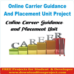 Free Online Carrier Guidance and Placement Unit In PHP Projects Download
