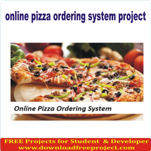 Free Online pizza ordering system project In PHP Projects Download