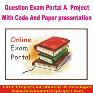 Free Question Exam Portal A Project In PHP Projects Download